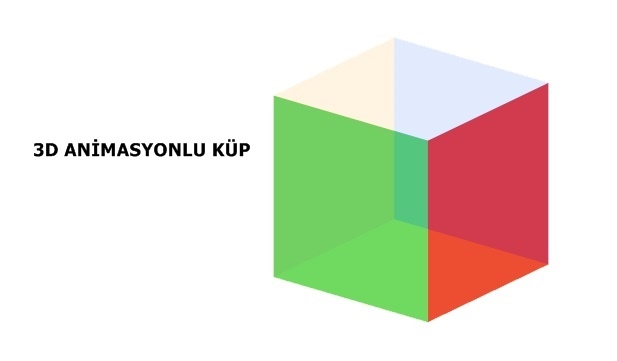 CSS3 ile Dönen Animasyonlu 3D Küp Yapımı (Adım Adım Rehber)