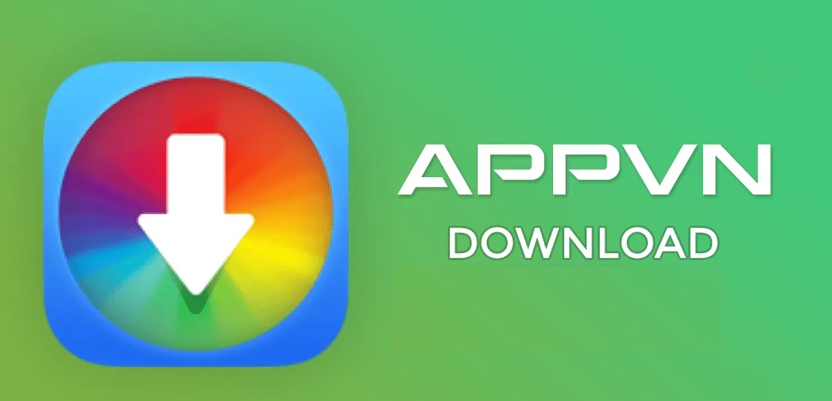 Android, iOS ve PC İçin Son Sürüm Appvn APK Uygulaması İndir