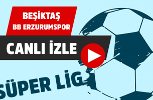 Beşiktaş Erzurumspor Canlı İzle Justin Tv
