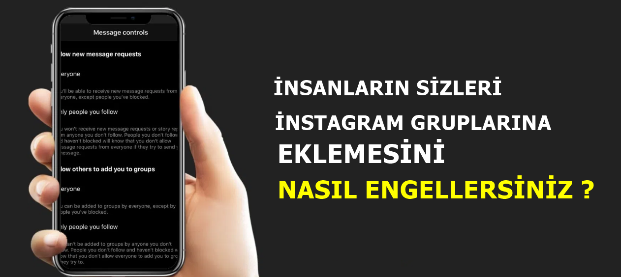İnsanların Sizi Instagram Gruplarına Eklemesini Nasıl Engellersiniz? 2021