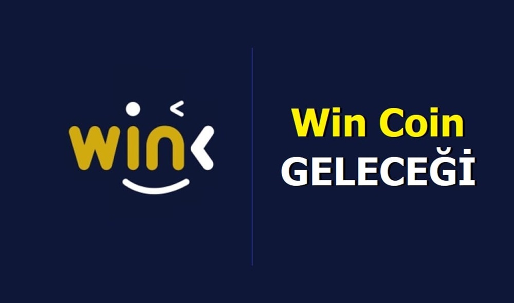 Win Coin Geleceği ve Fiyat Tahminleri 2021