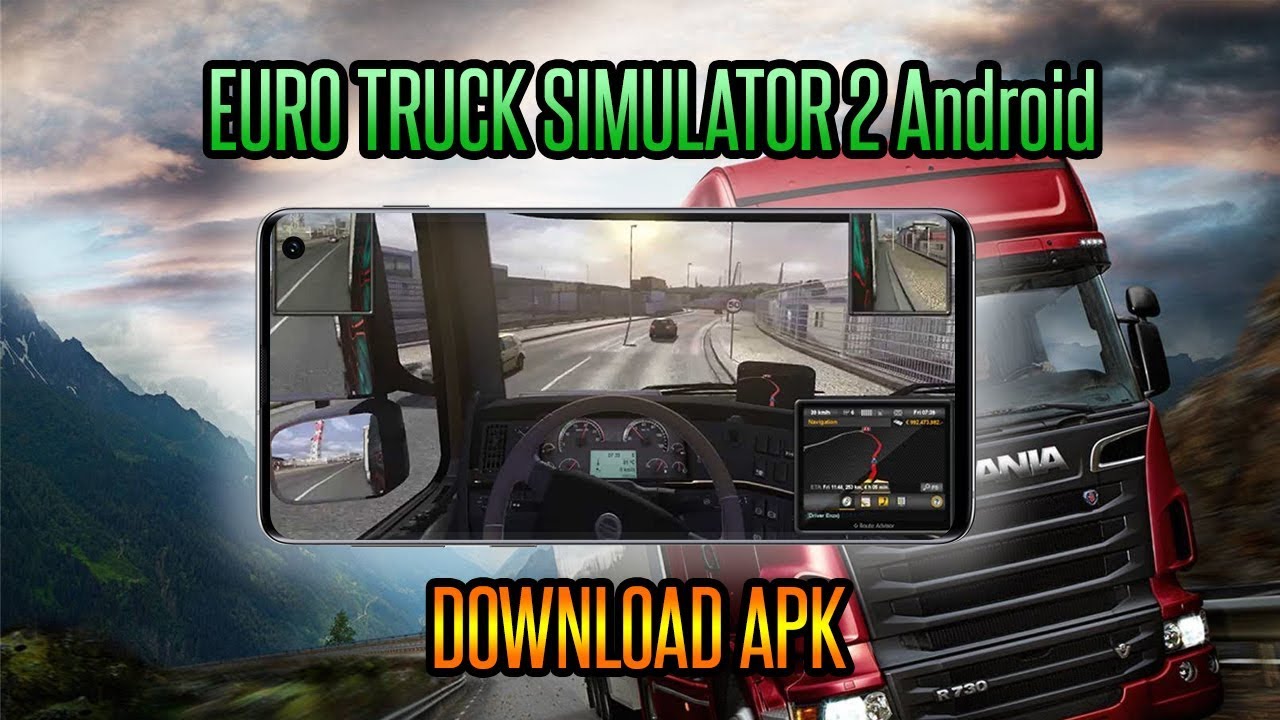 Euro Truck Simulator 2 Apk İndir 2021