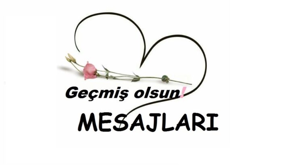 Ciddi Geçmiş Olsun Mesajları 2021 3 Ciddi Geçmiş Olsun Mesajları