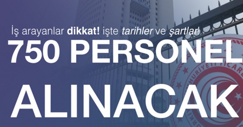 Ticaret Bakanlığı’na 750 Personel Alınacak