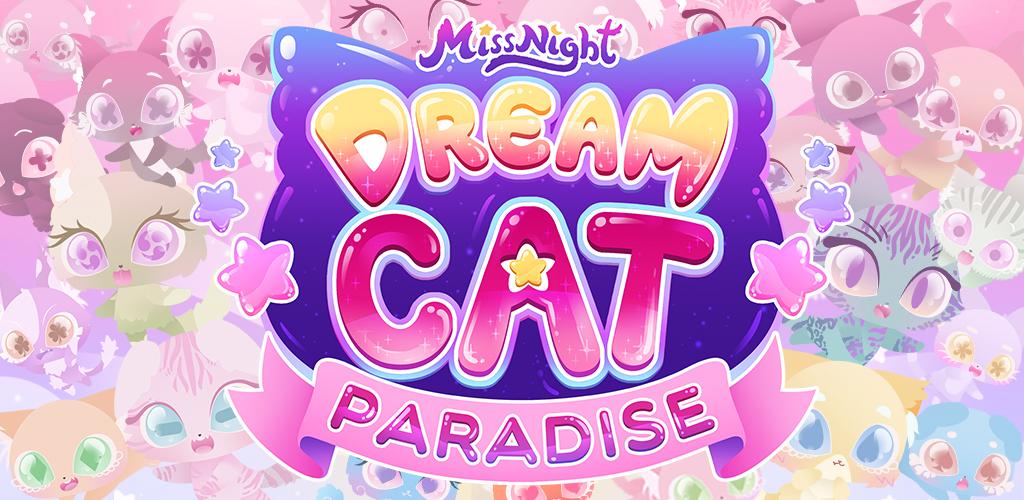 Dream Cat Paradise Apk (Güncel Sürüm) 2021