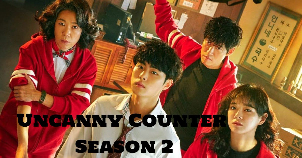 The Uncanny Counter 2. Sezon Ne Zaman Yayınlanacak?