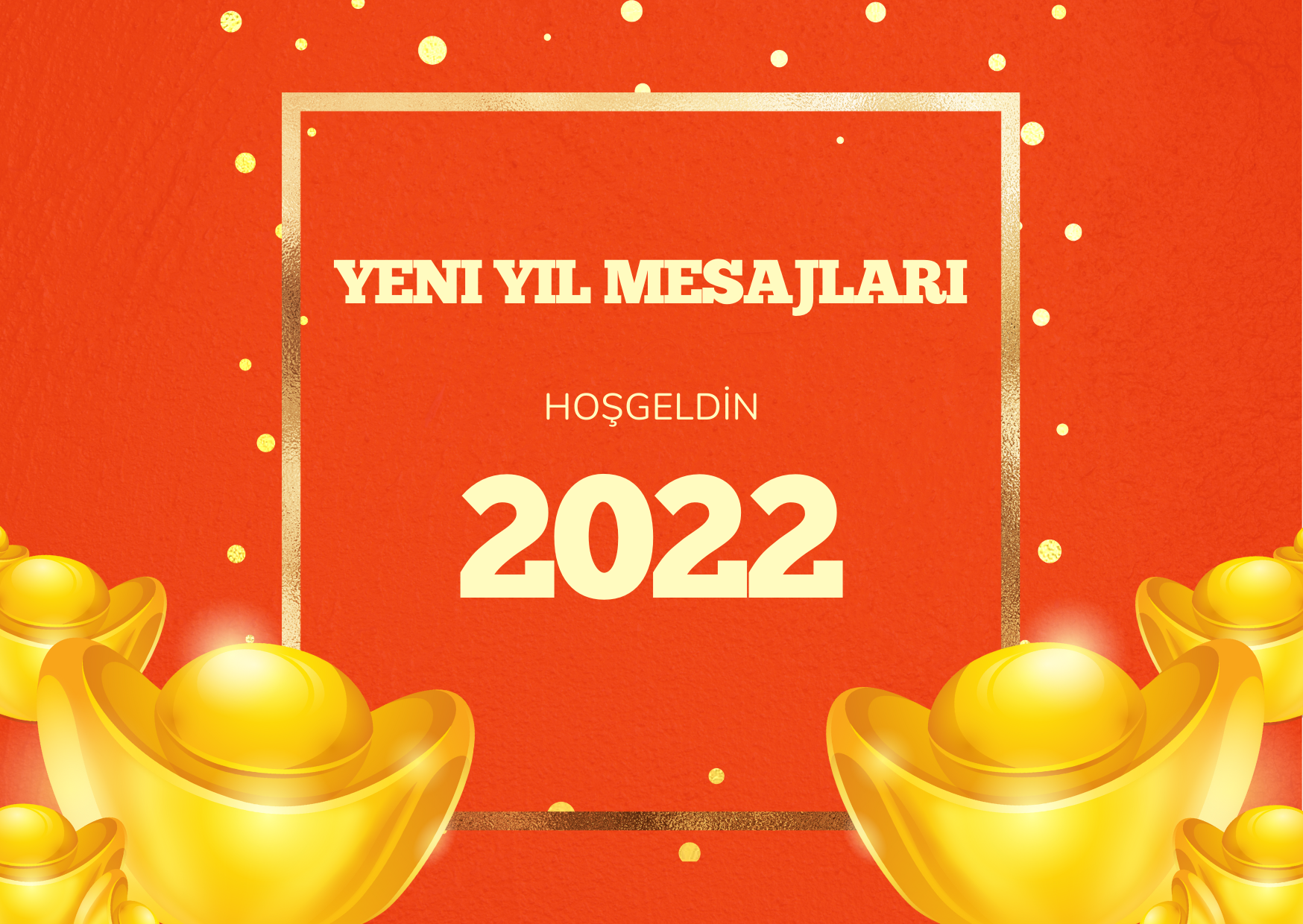 En İyi 400 Adet Yeni Yıl Mesajları 2022