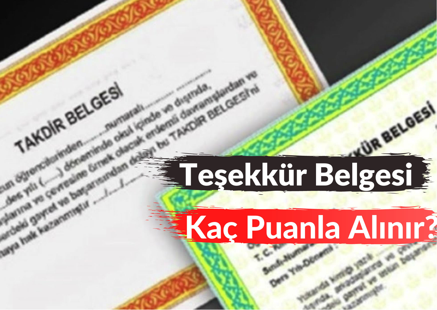Teşekkür Belgesi Kaç Puanla Alınır? 2022