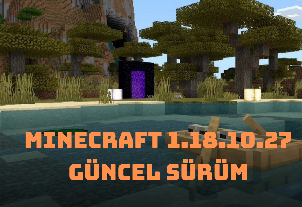 Minecraft 1.18.10.27 Apk (Güncel Sürüm) 2022
