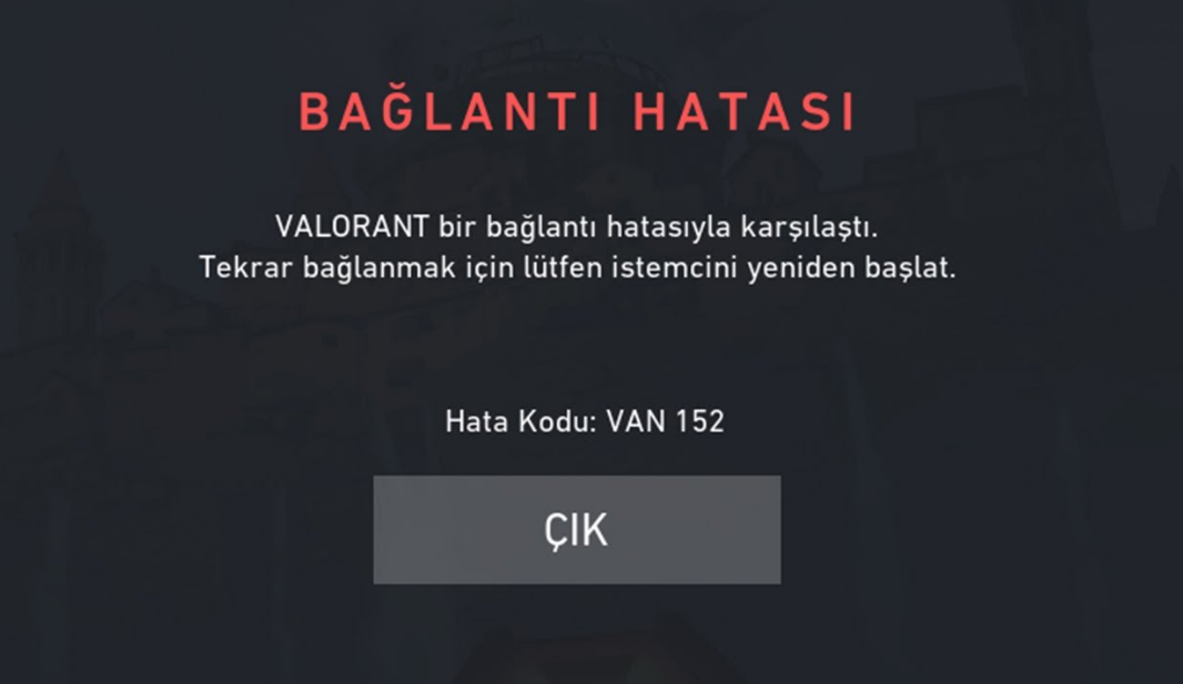 Valorant VAN 152 Hata Kodu
