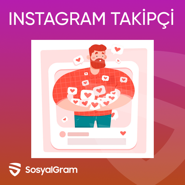 İnstagram’da Takipçi Nasıl Satın Alınır? – SosyalGram.com.tr