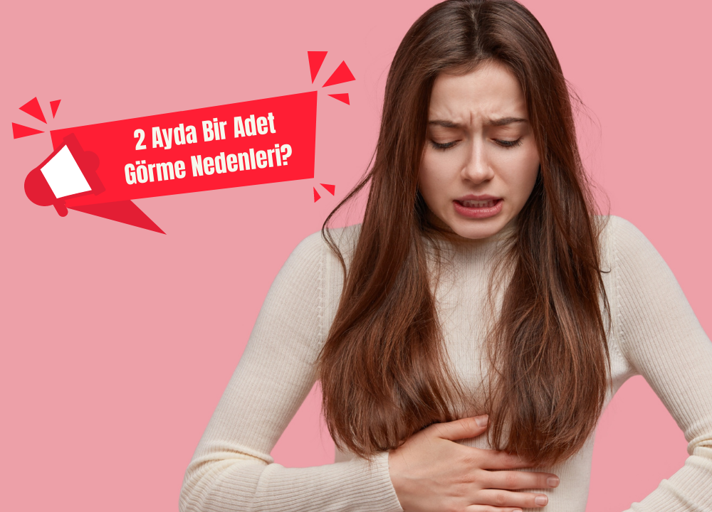 2 Ayda Bir Adet Görme Nedenleri Nelerdir? (2023) 10 2 Ayda Bir Adet Görme Nedenleri Nelerdir? (2023)