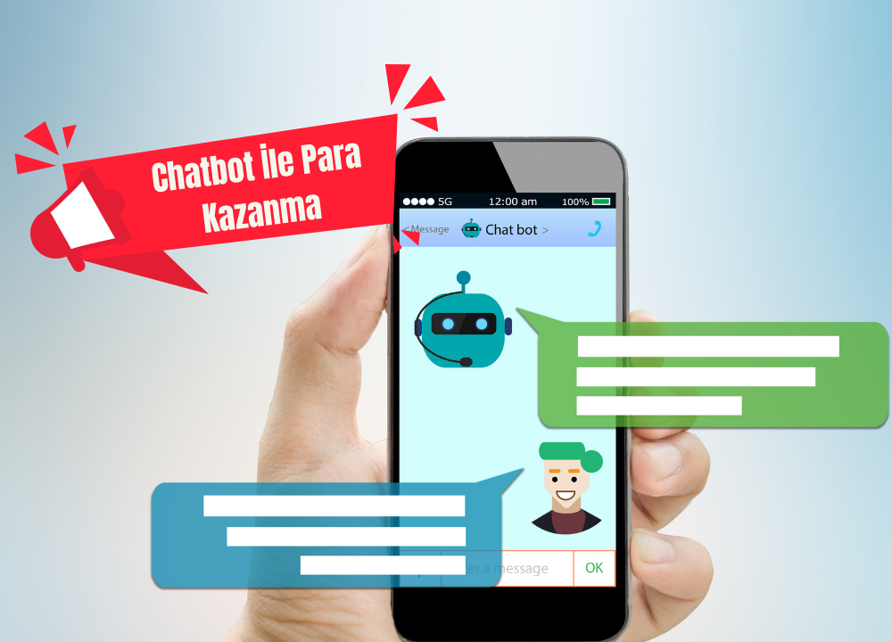 Chatbot İle Para Kazanma Yöntemleri (2023)