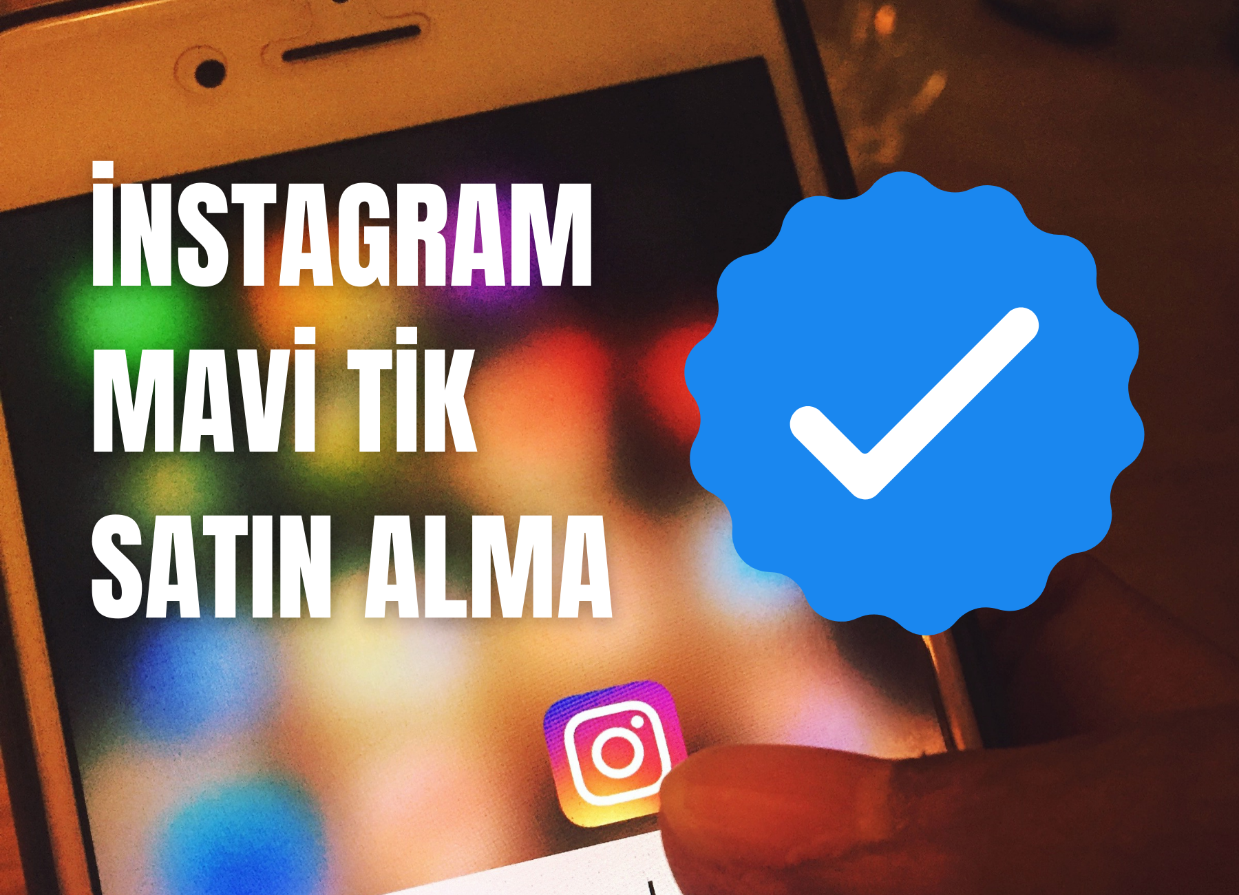 Instagram Mavi Tik Satın Alma Nasıl Yapılır? 2023