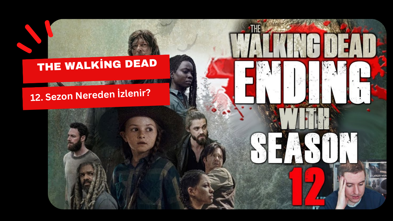 The Walking Dead 12. Sezon Nereden İzlenir