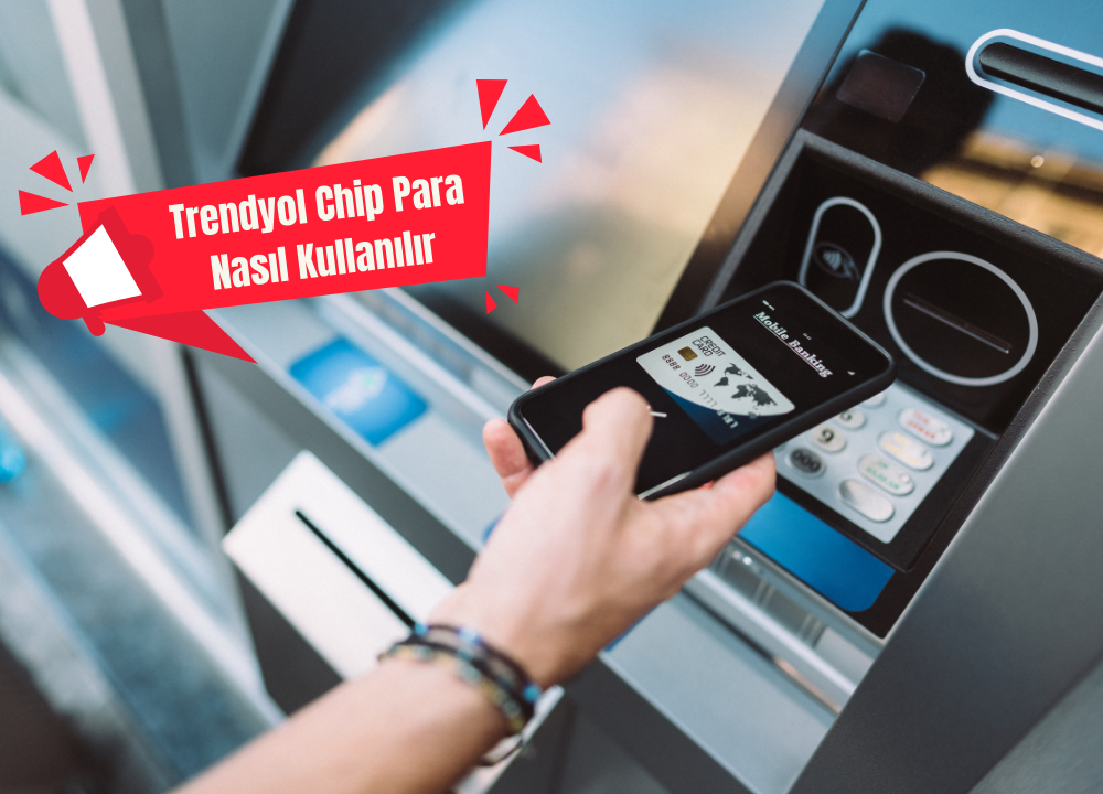 Trendyol Chip Para Nasıl Kullanılır