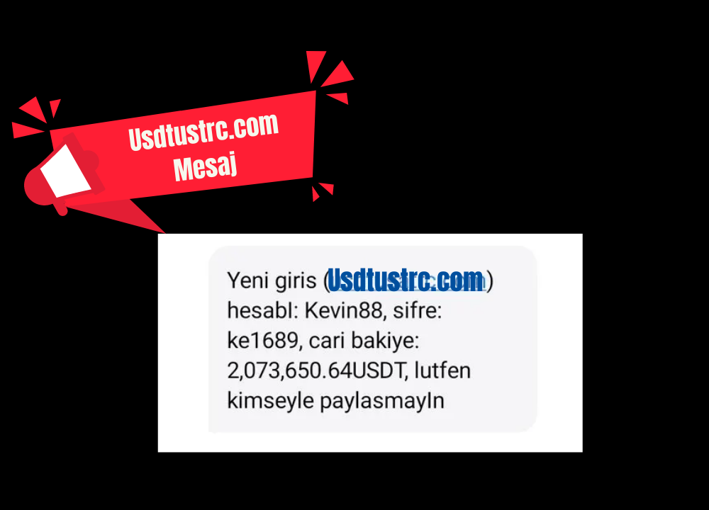 Usdtustrc.com Mesaj Tehlikesine Karşı Dikkatli Olun! (2023)