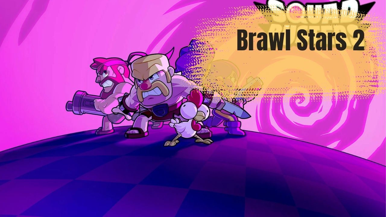 Brawl Stars 2