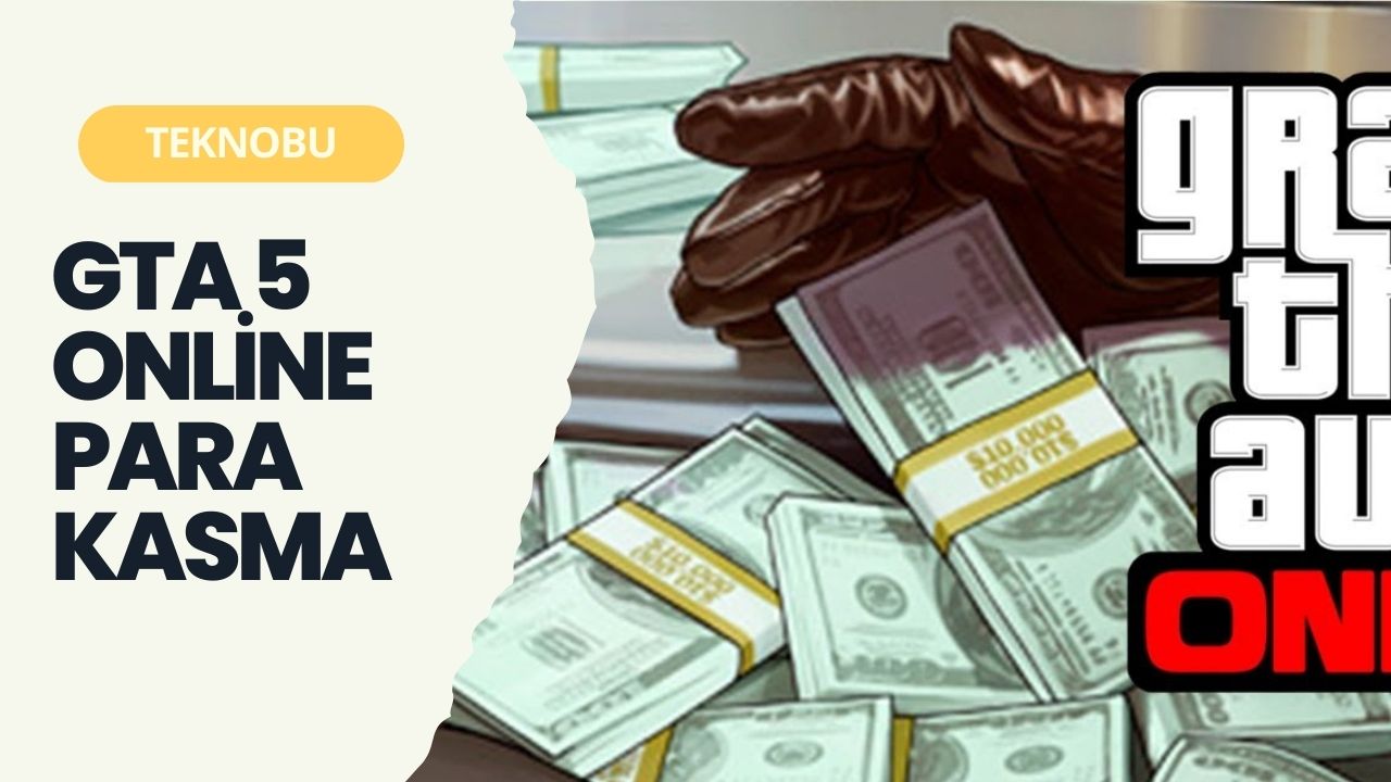 GTA 5 Online Para Kasma Nasıl Yapılır? (2023) 2 GTA 5 Online Para Kasma