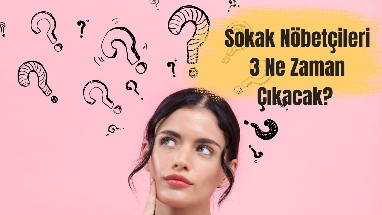 Sokak Nöbetçileri 3 Ne Zaman Çıkacak? (2023)