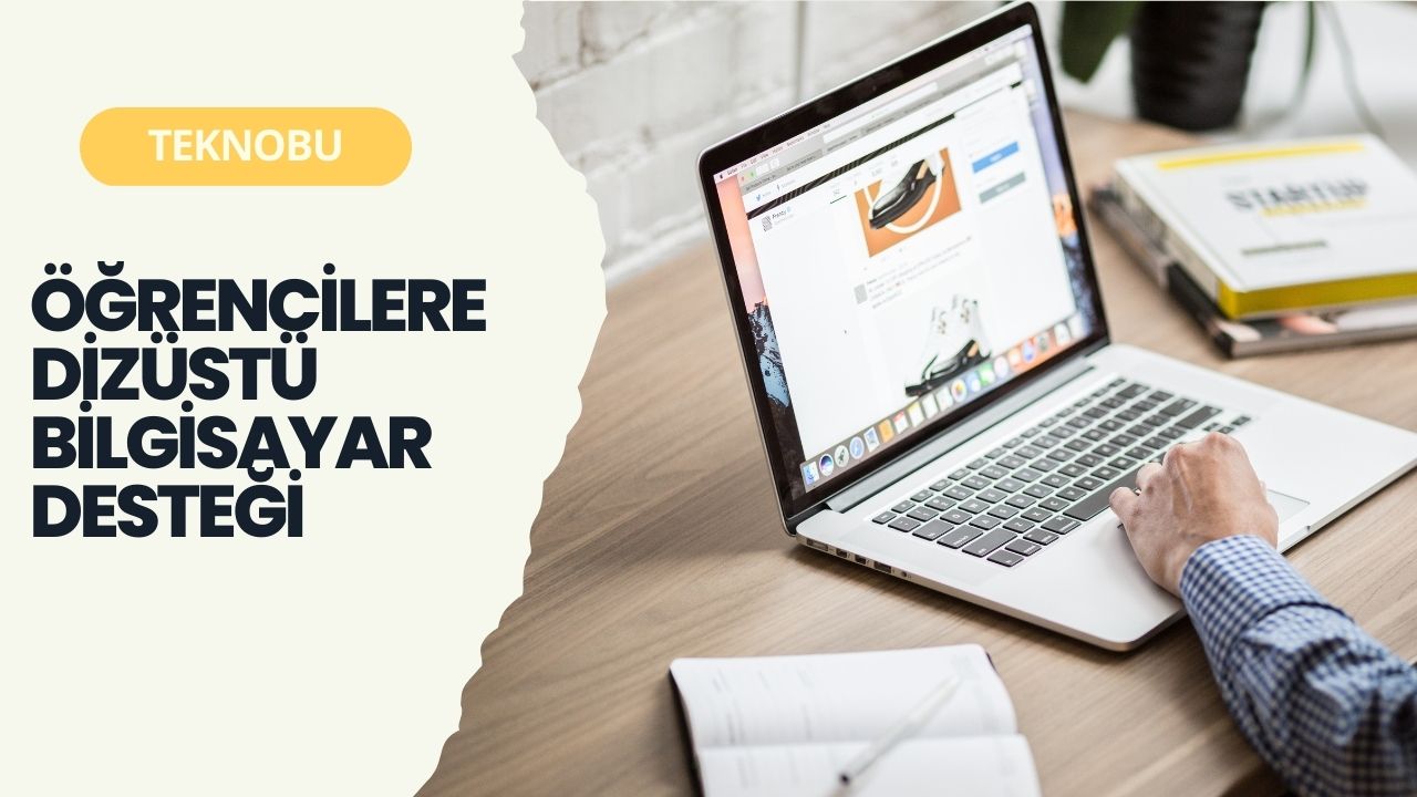 Öğrencilere Dizüstü Bilgisayar Desteği 2023