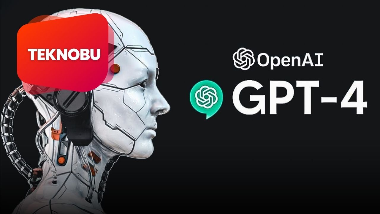 GPT-4 Nedir? GPT-4 Nasıl Kullanılır? (2023)