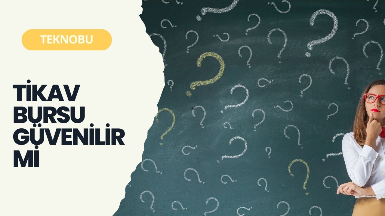 Tikav Bursu Güvenilir mi? (Yorumlar ve Şikayetler) 2023