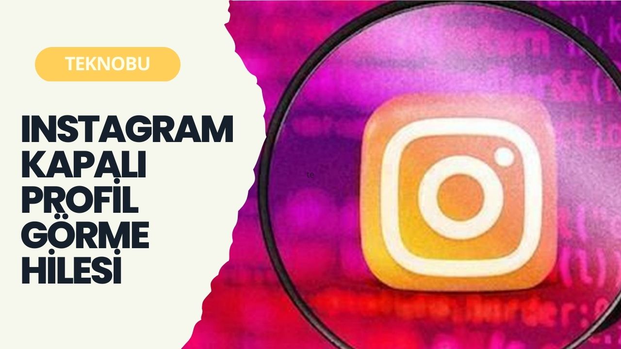 Instagram Kapalı Profil Görme Hilesi (2023)