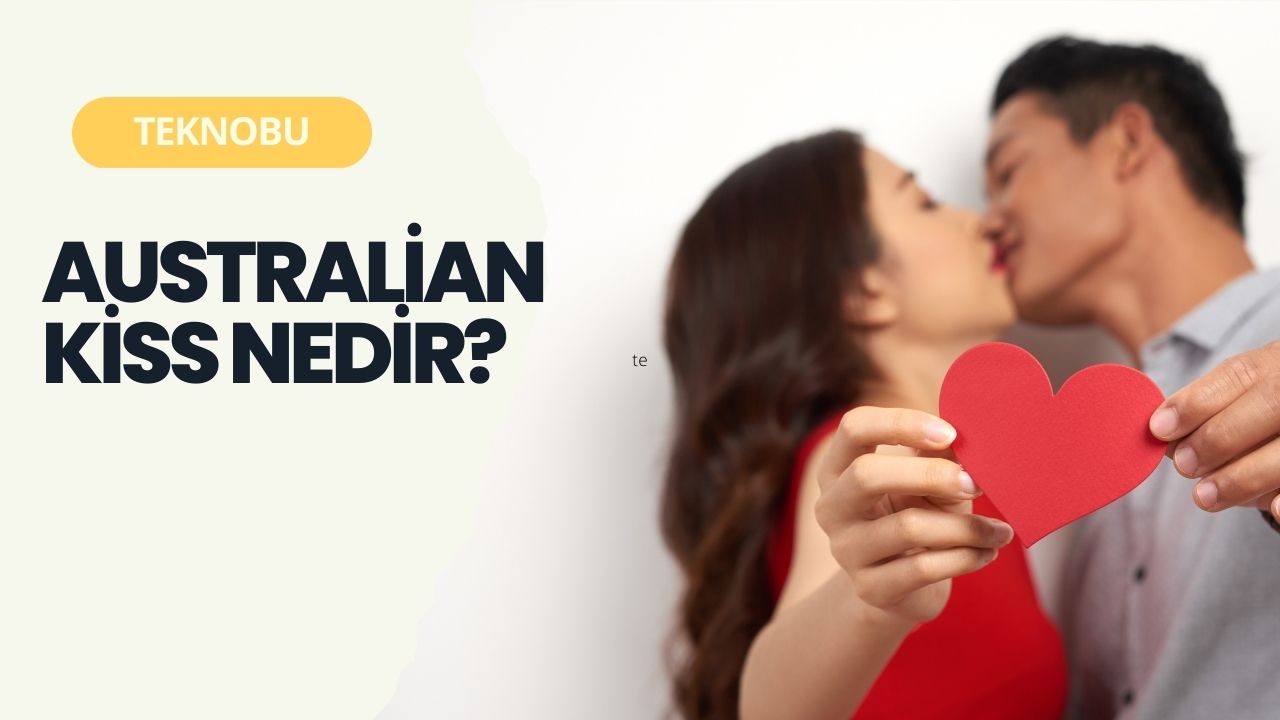 Australian Kiss Nedir? Ne Anlama Geliyor? (2023)