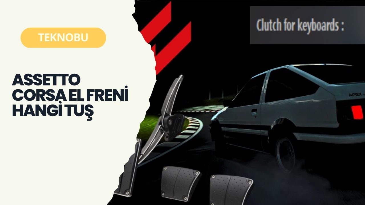 Assetto Corsa El Freni Hangi Tuş? (2023) 1 Assetto Corsa El Freni Hangi Tuş? (2023)