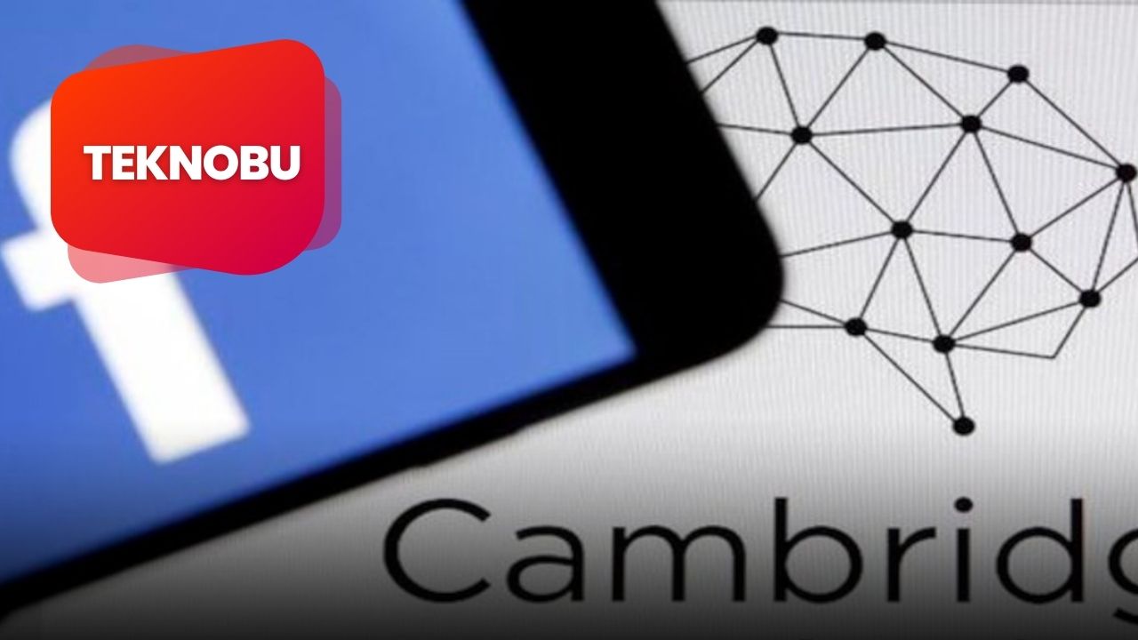 Cambridge Analytica Nedir? Cambridge Analytica Skandalı Nasıl Oldu?