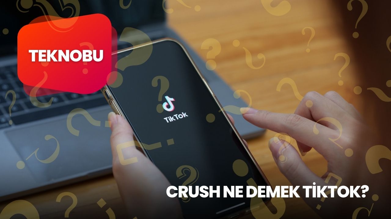Crush Ne Demek Tiktok? Ne Anlama Geliyor? (2023) 9 Crush Ne Demek Tiktok? Ne Anlama Geliyor? (2023)