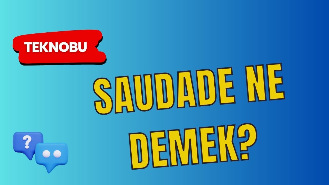 Saudade Ne Demek? Tiktok, İnstagram (2023) 2 Saudade Ne Demek