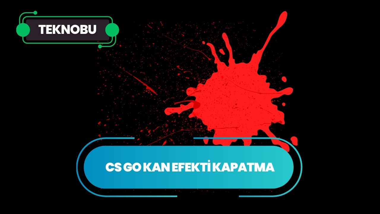 CS Go Kan Efekti Kapatma
