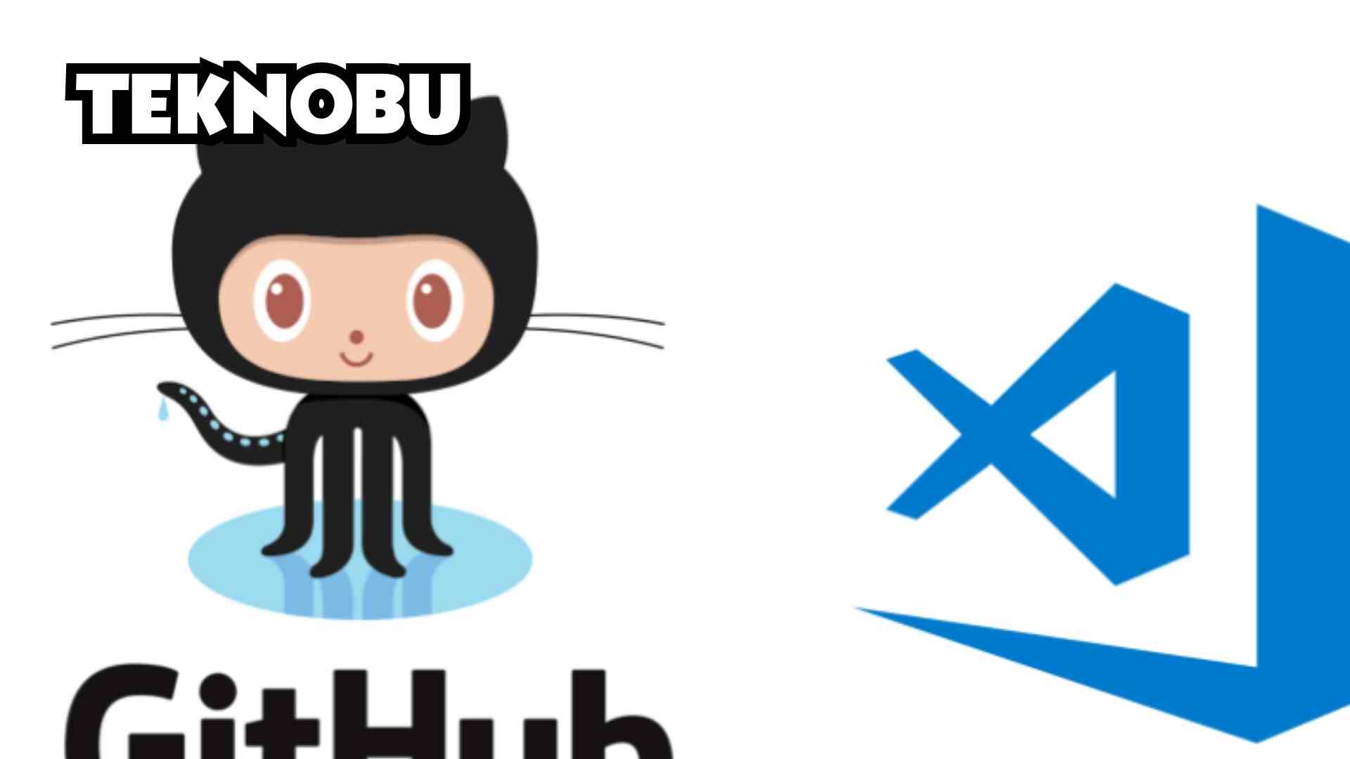Visual Studio Code Github Kullanımı, Nasıl Kullanılır? (2023)
