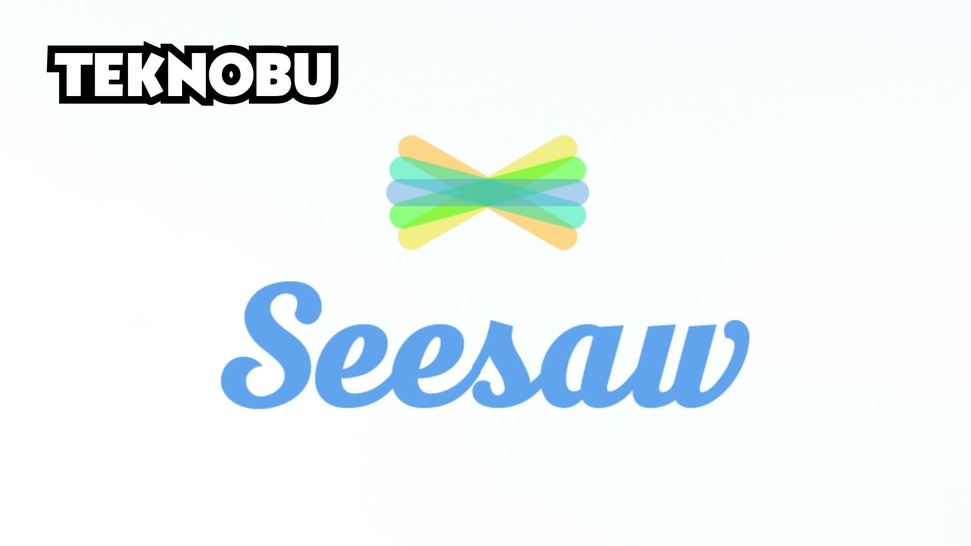 Seesaw Nedir? Eğitimde Dijital Dönüşümün Yenilikçi Aracı