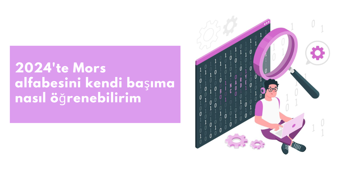 2024'te Mors alfabesini kendi başıma nasıl öğrenebilirim? 5 2024’te Mors alfabesini kendi başıma nasıl öğrenebilirim?
