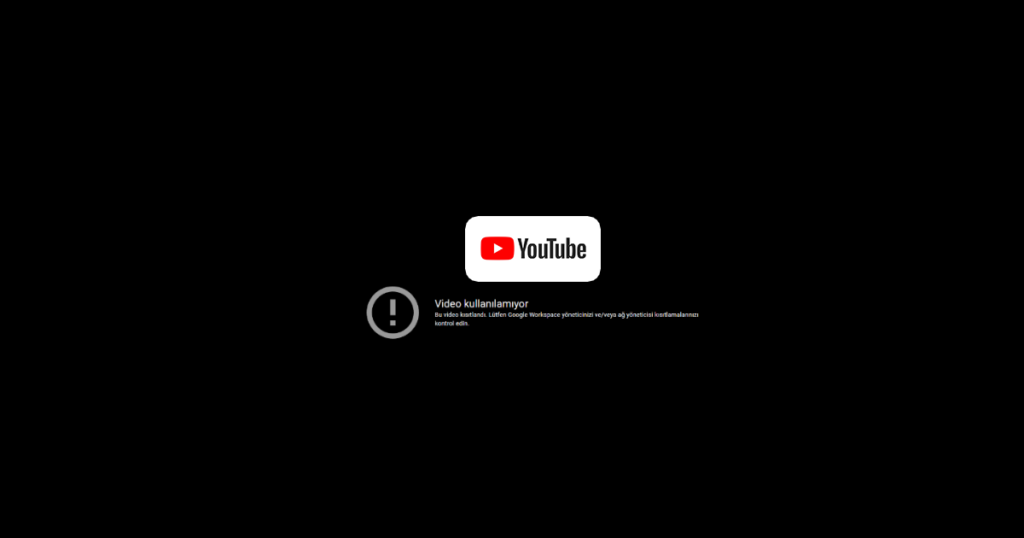Bu Video Kısıtlandı Lütfen Google Workspace Hatası