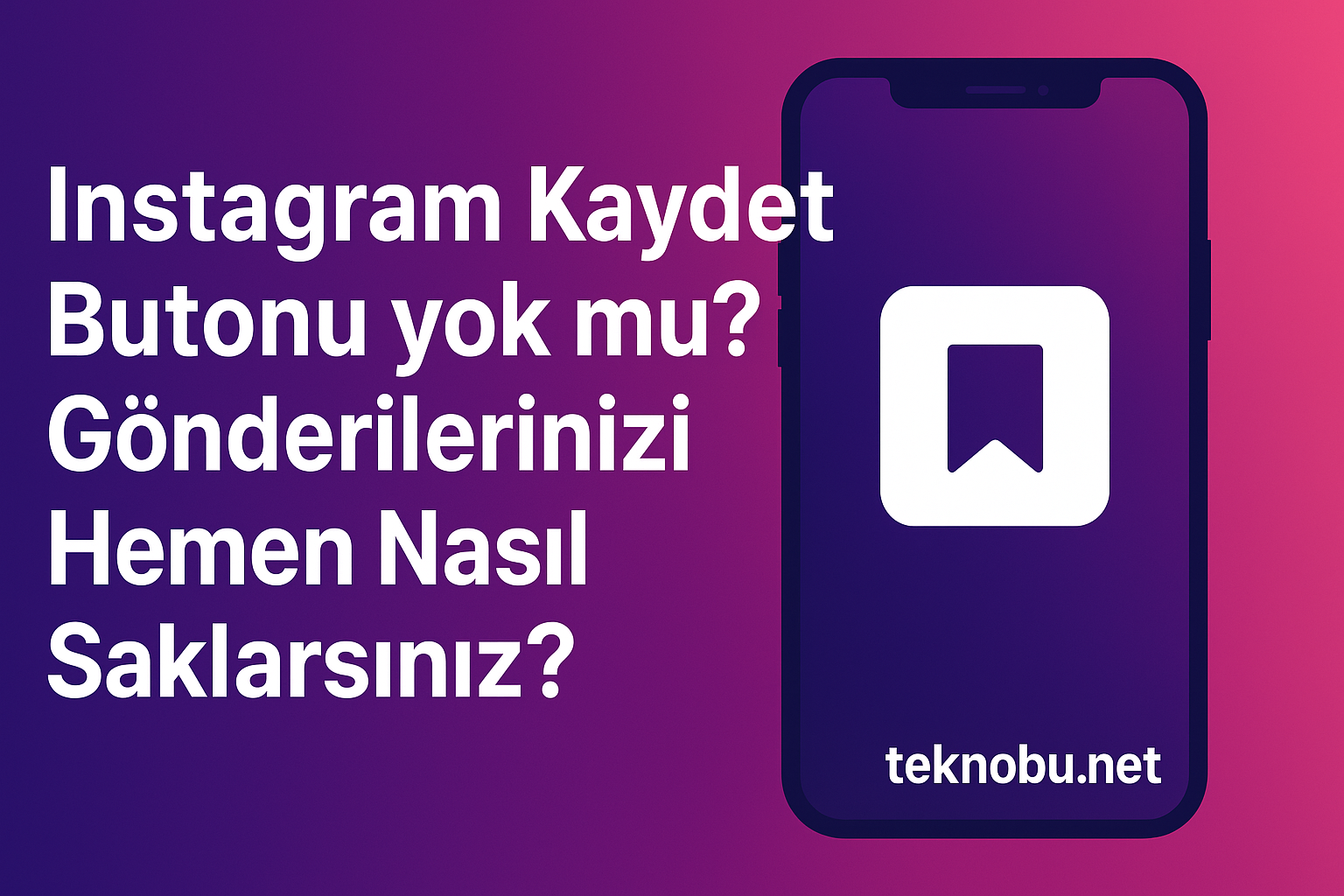 Instagram Kaydet Butonu yok mu? Gönderilerinizi Hemen Nasıl Saklarsınız? 7 Instagram Kaydet Butonu yok mu? Gönderilerinizi Hemen Nasıl Saklarsınız?