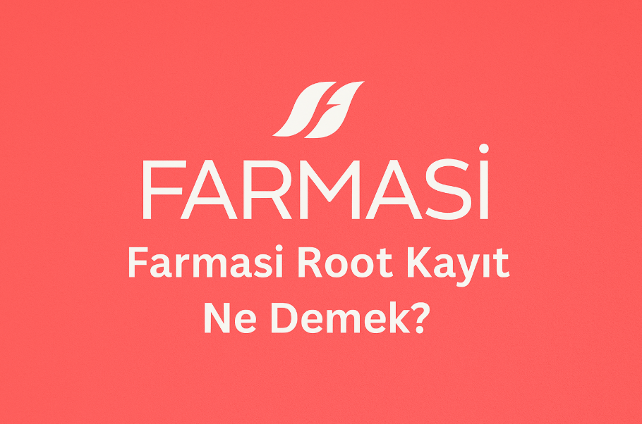 Farmasi Root Kayıt Ne Demek? Tüm Detaylarıyla Root Kayıt Sistemi 6 Farmasi Root Kayıt Ne Demek? Tüm Detaylarıyla Root Kayıt Sistemi