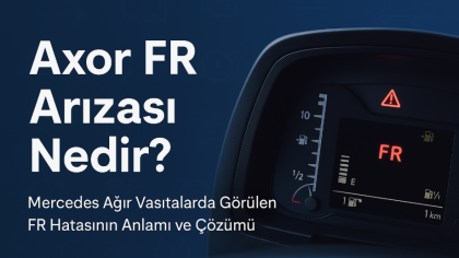 Axor FR Arızası Nedir
